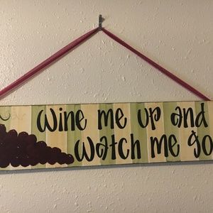 Wine Me Up Handmade Whimsical Sign Wood 23 x 5.5